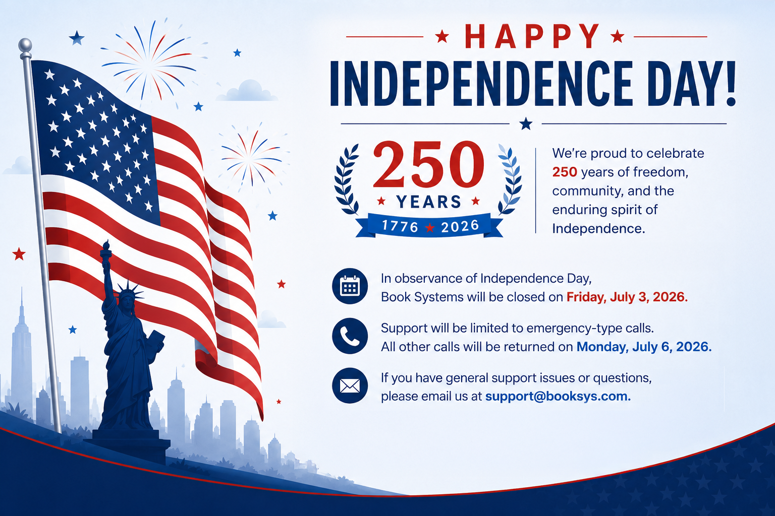 Independence Day 2026 - Holiday Closure